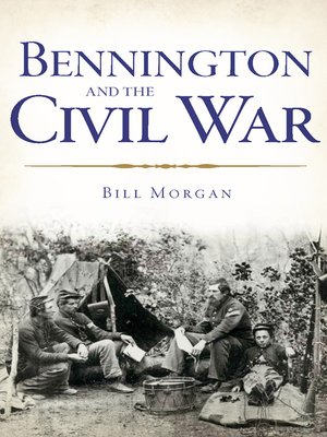 cover image of Bennington and the Civil War
